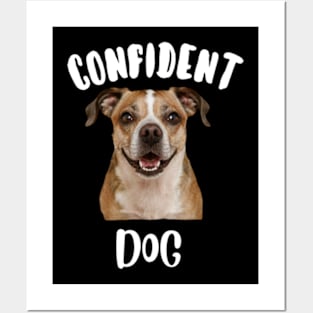 Confident dog Posters and Art